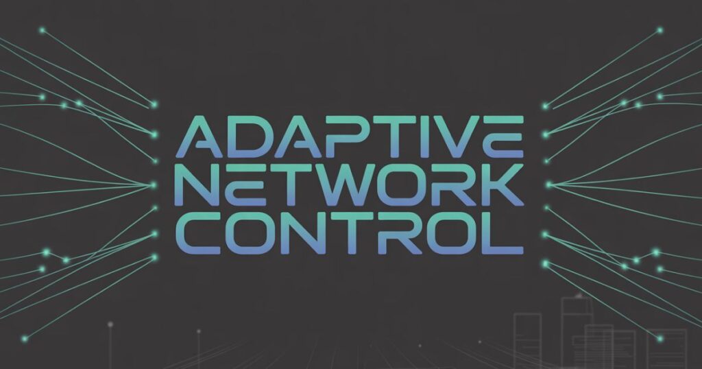 Adaptive Network Control system optimizing traffic management
