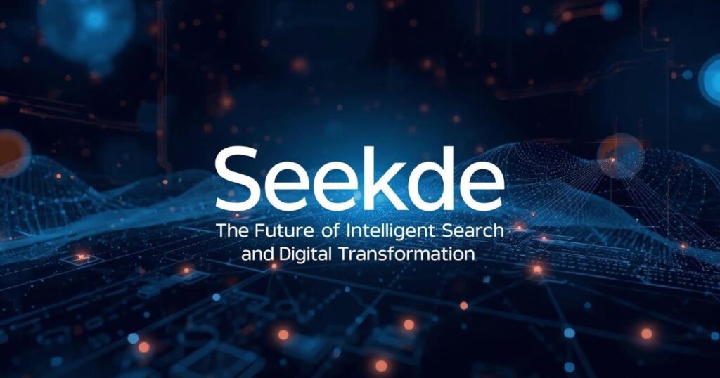Seekde intelligent search platform transforming digital discovery and online innovation through AI-powered search technology