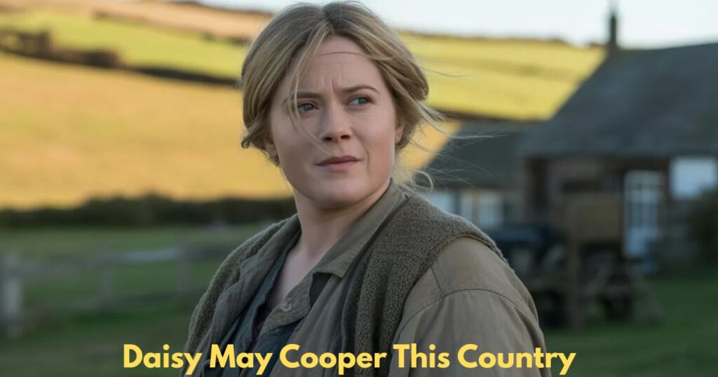 daisy-may-cooper-this-country-the-role-that-changed-everything (1) Daisy May Cooper This Country